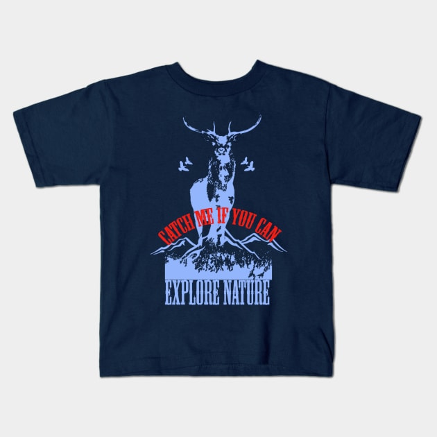 catch me if you can - explore nature by hiking Kids T-Shirt by The Bombay Brands Pvt Ltd